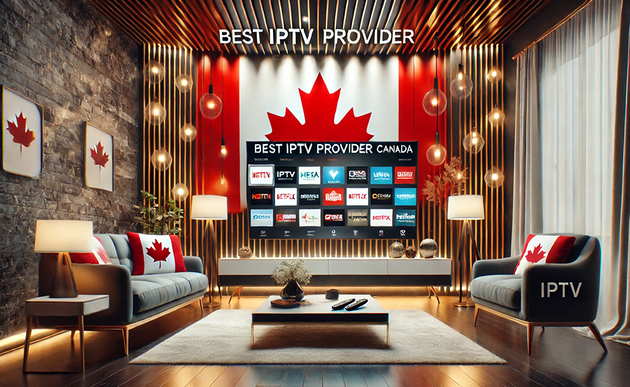 Best IPTV Solution for Canadian Homes